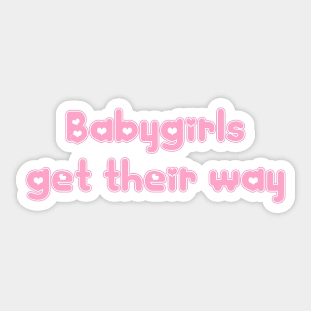 Babygirls Get Their Way Sticker by OpunSesame